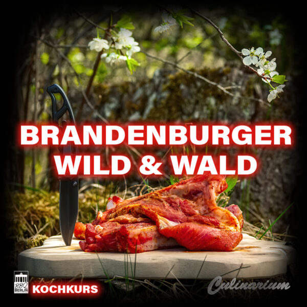 Kochkurs | BRANDENBURGER Wild & WALD