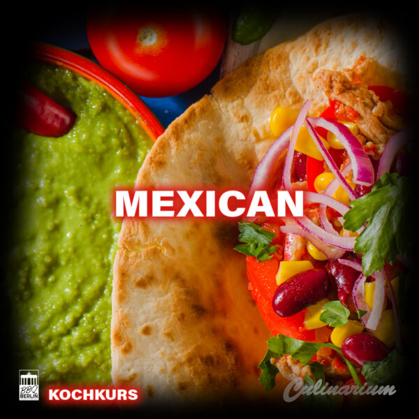 Kochkurs | MEXICAN