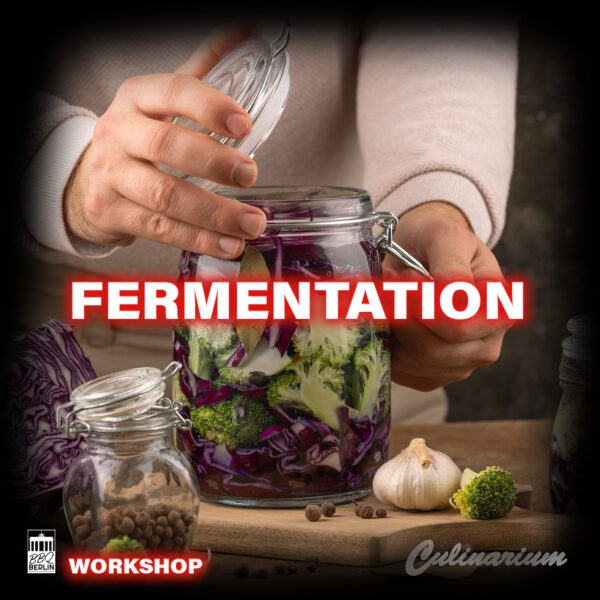 Workshop | Fermentation & Einlegen